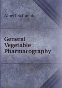 General Vegetable Pharmacography