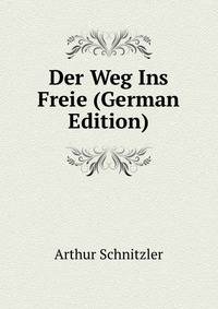 Der Weg Ins Freie (German Edition)