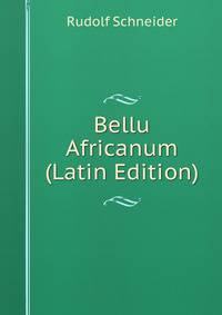 Bellu Africanum (Latin Edition)