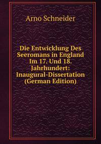 Die Entwicklung Des Seeromans in England Im 17. Und 18. Jahrhundert: Inaugural-Dissertation (German Edition)