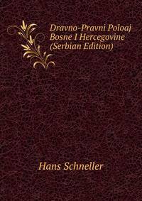 Dravno-Pravni Poloaj Bosne I Hercegovine (Serbian Edition)