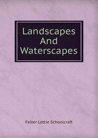 Landscapes And Waterscapes