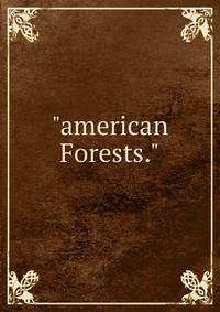 "american Forests."