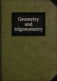 Geometry and trigonometry
