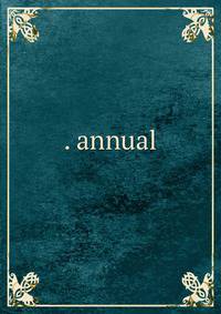 . annual