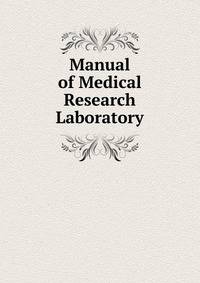 Manual of Medical Research Laboratory
