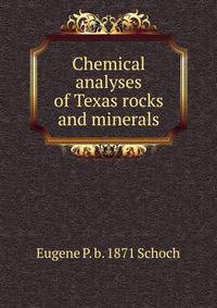 Chemical analyses of Texas rocks and minerals