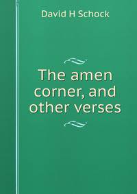 The amen corner, and other verses