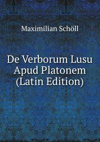 De Verborum Lusu Apud Platonem (Latin Edition)