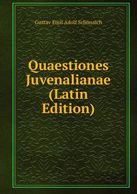 Quaestiones Juvenalianae (Latin Edition)