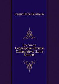 Specimen Geographi? Physic? Comparativ? (Latin Edition)
