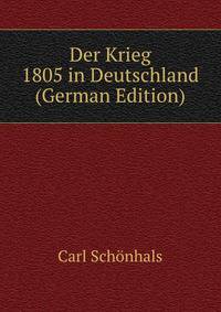 Der Krieg 1805 in Deutschland (German Edition)