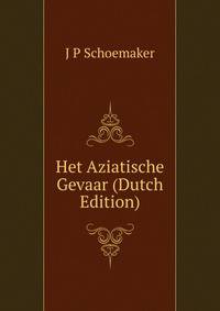 Het Aziatische Gevaar (Dutch Edition)