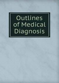 Outlines of Medical Diagnosis