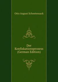 Der Konfiskationsprozess (German Edition)