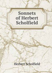 Sonnets of Herbert Scholfield