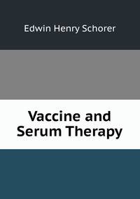 Vaccine and Serum Therapy