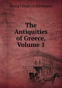 The Antiquities of Greece, Volume 1
