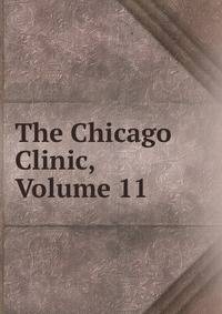 The Chicago Clinic, Volume 11