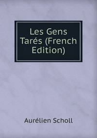 Les Gens Tares (French Edition)