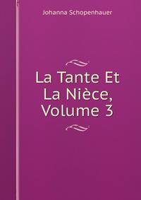 La Tante Et La Niece, Volume 3