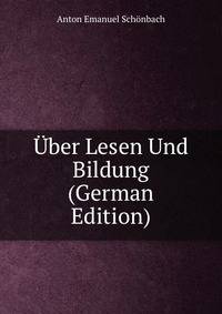 Uber Lesen Und Bildung (German Edition)