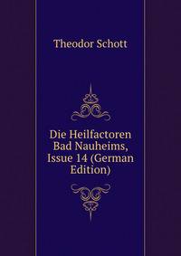Die Heilfactoren Bad Nauheims, Issue 14 (German Edition)