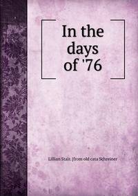 In the days of '76