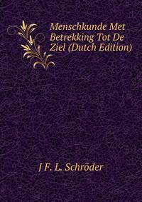 Menschkunde Met Betrekking Tot De Ziel (Dutch Edition)