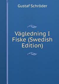 Vagledning I Fiske (Swedish Edition)