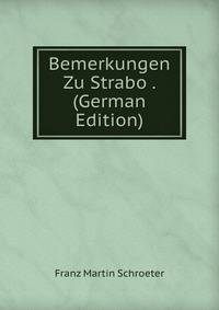 Bemerkungen Zu Strabo . (German Edition)