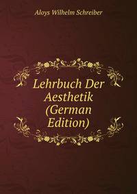 Lehrbuch Der Aesthetik (German Edition)