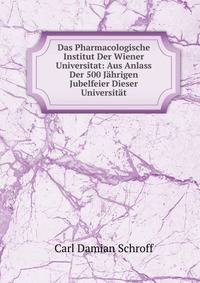 Das Pharmacologische Institut Der Wiener Universitat: Aus Anlass Der 500 Jahrigen Jubelfeier Dieser Universitat