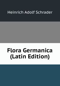 Flora Germanica (Latin Edition)