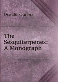 The Sesquiterpenes: A Monograph