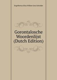 Gorontalosche Woordenlijst (Dutch Edition)