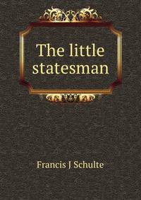 The little statesman