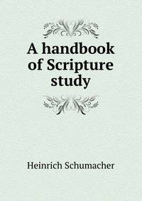 A handbook of Scripture study