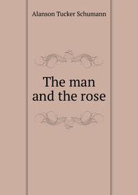 The man and the rose