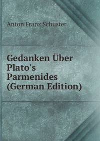 Gedanken ?ber Plato's Parmenides (German Edition)
