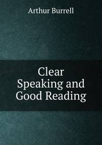 Clear Speaking and Good Reading