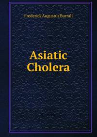 Asiatic Cholera