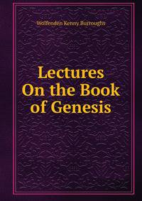 Lectures On the Book of Genesis