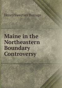 Maine in the Northeastern Boundary Controversy
