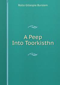 A Peep Into Toorkisthn