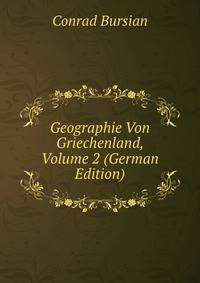 Geographie Von Griechenland, Volume 2 (German Edition)