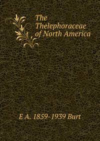 The Thelephoraceae of North America