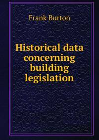 Historical data concerning building legislation