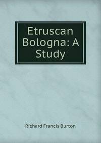 Etruscan Bologna: A Study