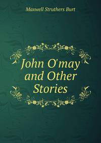 John O'may and Other Stories